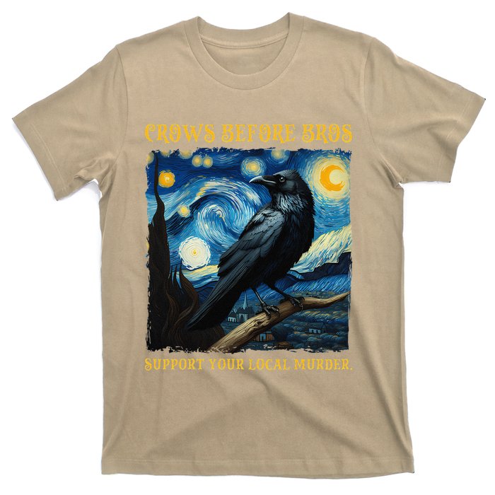 Crows Before Bros Support Your Local Murder Raven T-Shirt