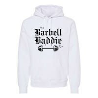 Cool Barbel Baddie Premium Hoodie