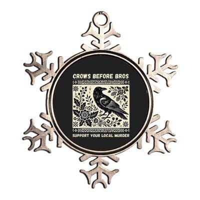 Crows Before Bros Support Your Local Murder Metallic Star Ornament