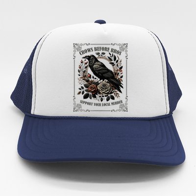 Crows Before Bros Support Your Local Murder Trucker Hat