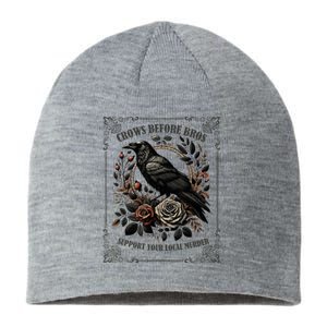 Crows Before Bros Support Your Local Murder Sustainable Beanie