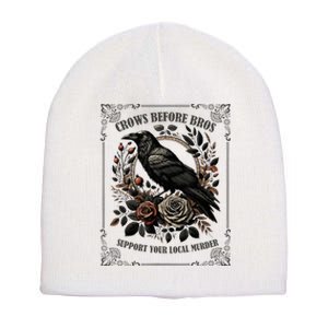 Crows Before Bros Support Your Local Murder Short Acrylic Beanie