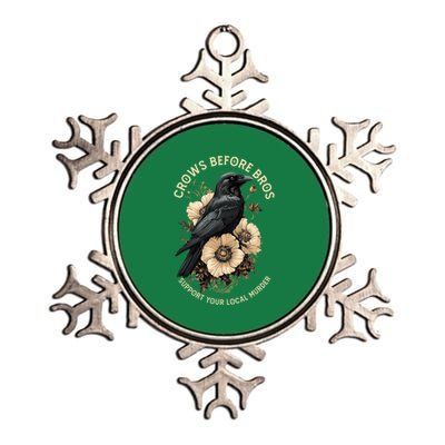 Crows Before Bros Support Your Local Murder Metallic Star Ornament