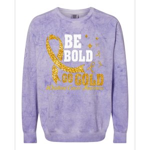 Childhood Be Bold Go Gold Childhood Cancer Awareness Colorblast Crewneck Sweatshirt