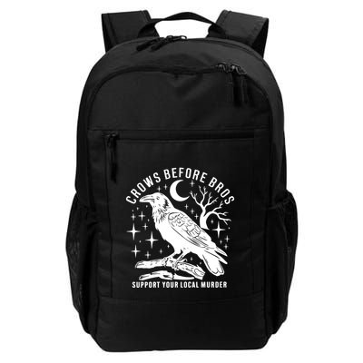 Crows Before Bros Support Your Local Murrder Daily Commute Backpack