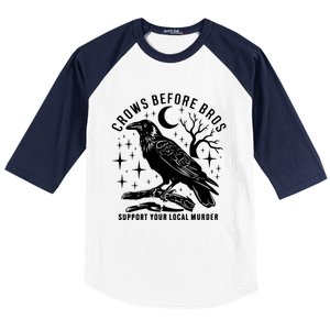 Crows Before Bros Support Your Local Murrder Baseball Sleeve Shirt