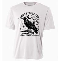 Crows Before Bros Support Your Local Murrder Cooling Performance Crew T-Shirt