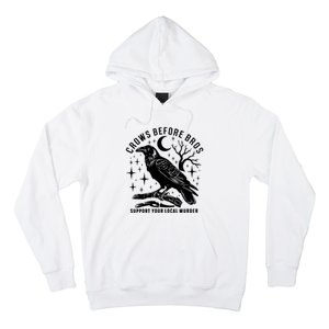 Crows Before Bros Support Your Local Murrder Hoodie