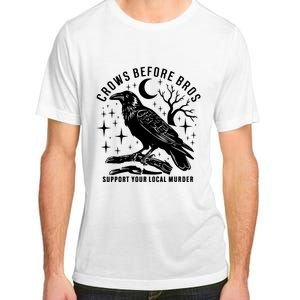 Crows Before Bros Support Your Local Murrder Adult ChromaSoft Performance T-Shirt