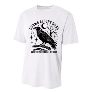 Crows Before Bros Support Your Local Murrder Performance Sprint T-Shirt