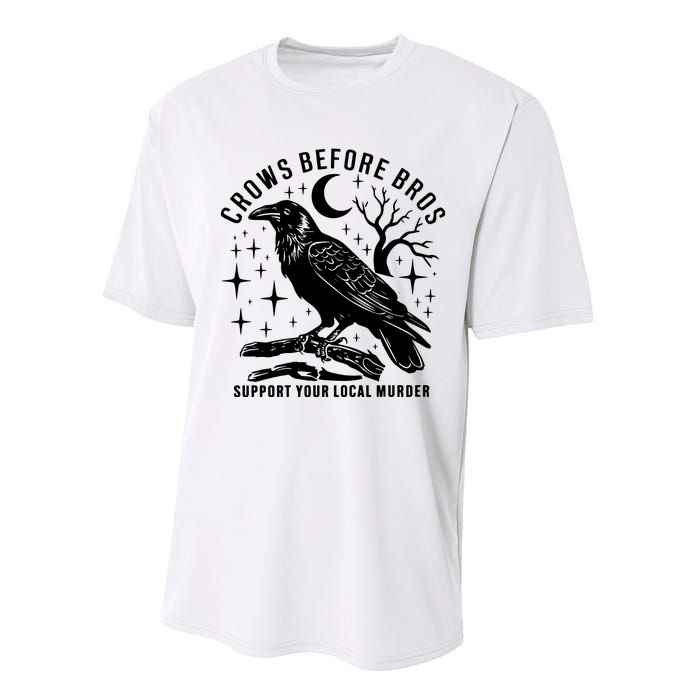 Crows Before Bros Support Your Local Murrder Performance Sprint T-Shirt