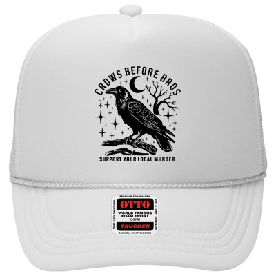 Crows Before Bros Support Your Local Murrder Trucker Hat