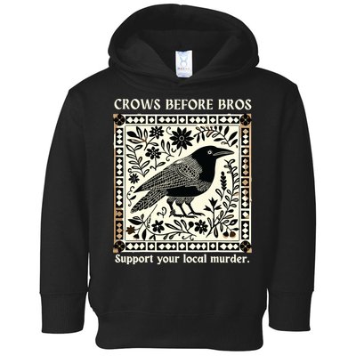Crows Before Bros Toddler Hoodie