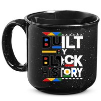 Cool Built By Black History 15oz Campfire Ceramic Mug