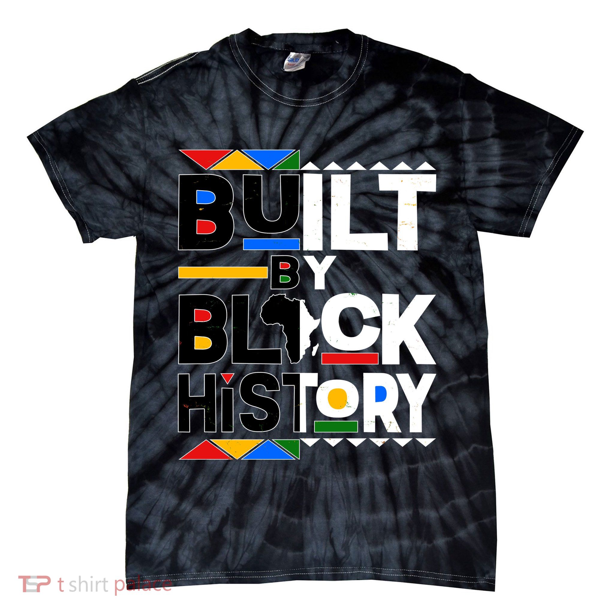 Cool Built By Black History Tie-Dye T-Shirt