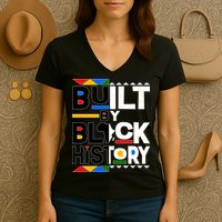 Cool Built By Black History Women's V-Neck T-Shirt