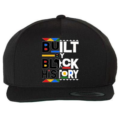 Cool Built By Black History Wool Snapback Cap