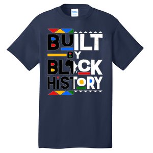 Cool Built By Black History Tall T-Shirt