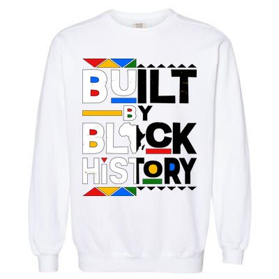 Cool Built By Black History Garment-Dyed Sweatshirt
