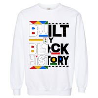 Cool Built By Black History Garment-Dyed Sweatshirt