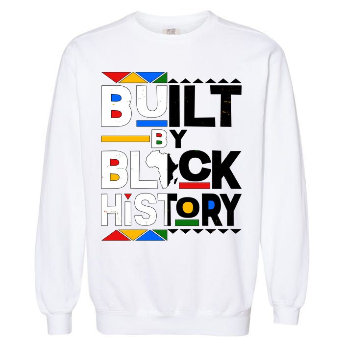 Cool Built By Black History Garment-Dyed Sweatshirt