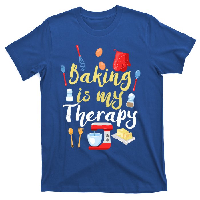 Cake Bakers Baker Chefs Baking Is My Therapy Cupcake Bakers Meaningful Gift T-Shirt