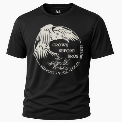 Crows Before Bros Support Your Local Murrder Cooling Performance Crew T-Shirt