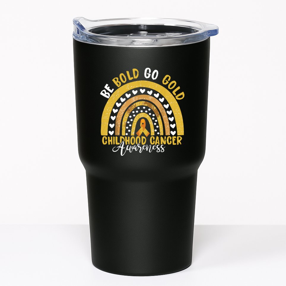Childhood Be Bold Go Gold Childhood Cancer Awareness Rainbow Tumbler