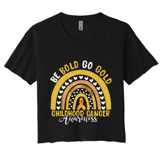 Childhood Be Bold Go Gold Childhood Cancer Awareness Rainbow Crop Top