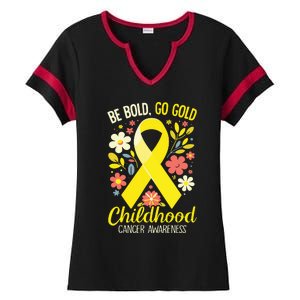 Childhood Be Bold Go Gold Childhood Cancer Awareness Ladies Halftime Notch Neck Tee