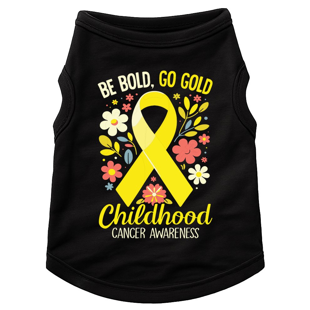 Childhood Be Bold Go Gold Childhood Cancer Awareness Doggie Tank