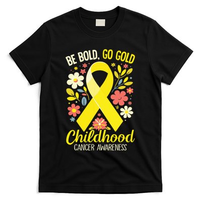 Childhood Be Bold Go Gold Childhood Cancer Awareness T-Shirt