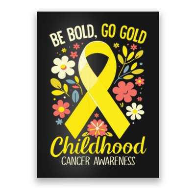 Childhood Be Bold Go Gold Childhood Cancer Awareness Poster