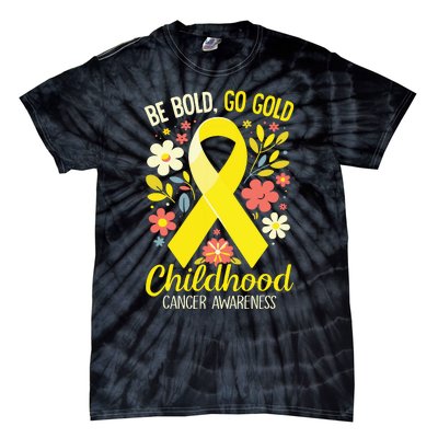 Childhood Be Bold Go Gold Childhood Cancer Awareness Tie-Dye T-Shirt