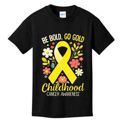 Childhood Be Bold Go Gold Childhood Cancer Awareness Kids T-Shirt