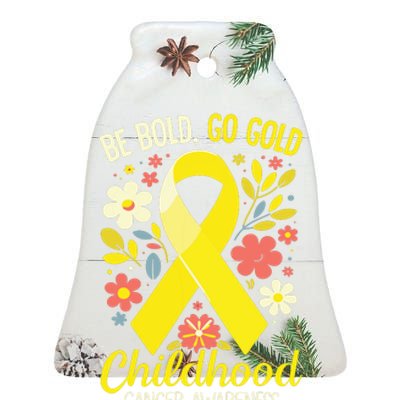 Childhood Be Bold Go Gold Childhood Cancer Awareness Ceramic Bell Ornament