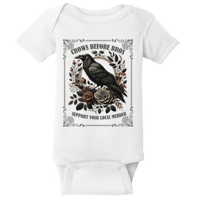 Crows Before Bros Support Your Local Murder Baby Bodysuit