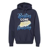 Cruising Boat Besties gone cruising Cruise Premium Hoodie