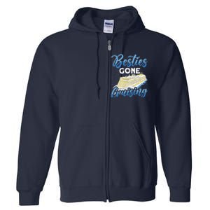 Cruising Boat Besties gone cruising Cruise Full Zip Hoodie