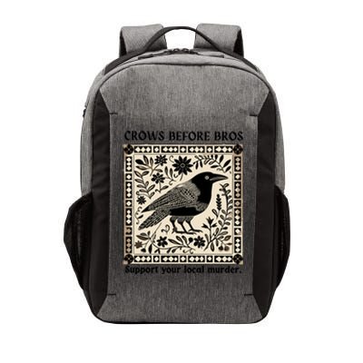 Crows Before Bros Support Your Local Murder Vector Backpack