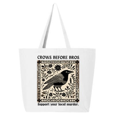 Crows Before Bros Support Your Local Murder 25L Jumbo Tote