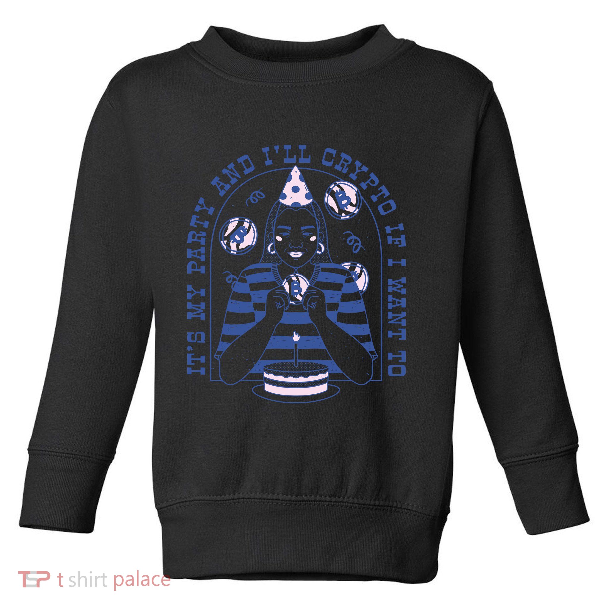 Crypto Bitcoin Birthday Funny Toddler Sweatshirt