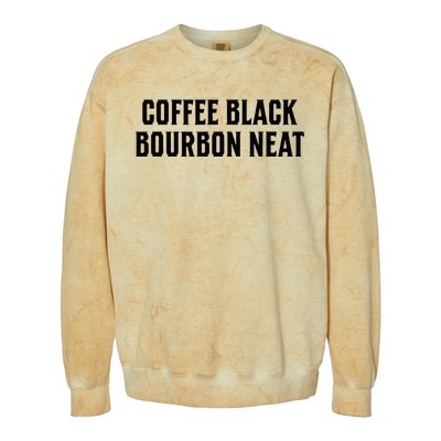 Coffee Black Bourbon Neat For Bourbon & Bourbon Fan Colorblast Crewneck Sweatshirt