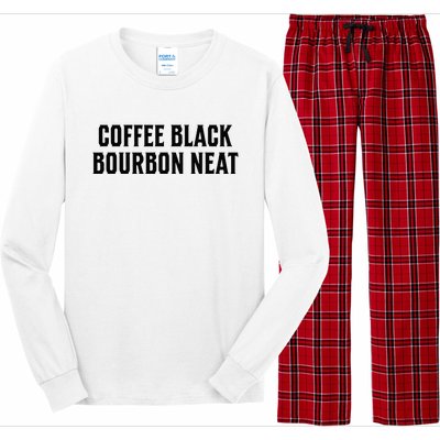 Coffee Black Bourbon Neat For Bourbon & Bourbon Fan Long Sleeve Pajama Set