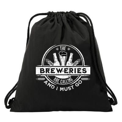 Craft Beer Breweries Are Calling And I Must Go Drawstring Bag