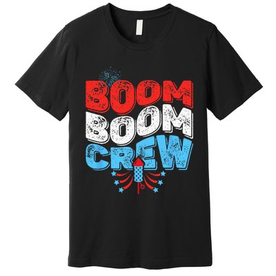 Cute Boom Boom Crew 4th of July Fireworks Family Matching Premium T-Shirt