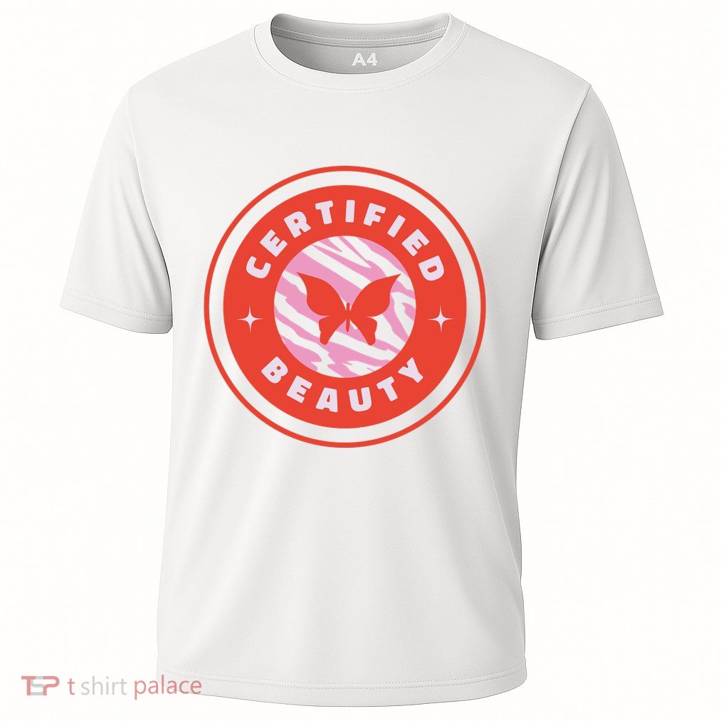 Certified Beauty Butterfly Cute Gift Performance Shirt
