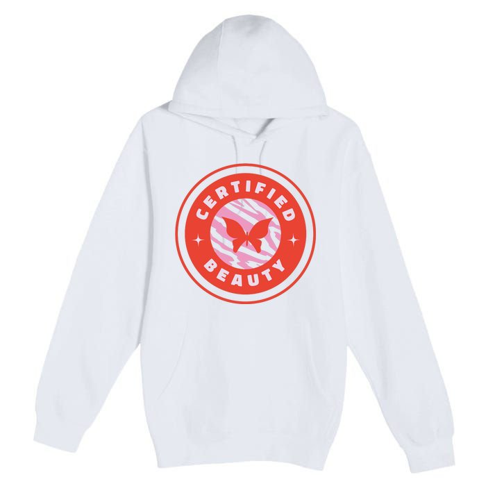 Certified Beauty Butterfly Cute Gift Premium Pullover Hoodie