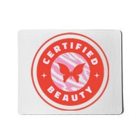 Certified Beauty Butterfly Cute Gift Mousepad