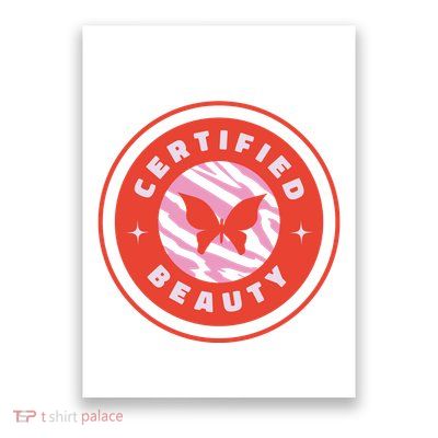 Certified Beauty Butterfly Cute Gift Poster